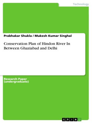 cover image of Conservation Plan of Hindon River In Between Ghaziabad and Delhi